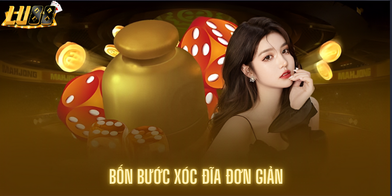 Bốn bước xóc đĩa đơn giản, dễ hiểu